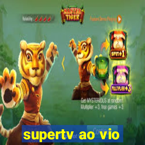 supertv ao vio